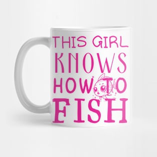 This Girl Knows How To Fish Mug